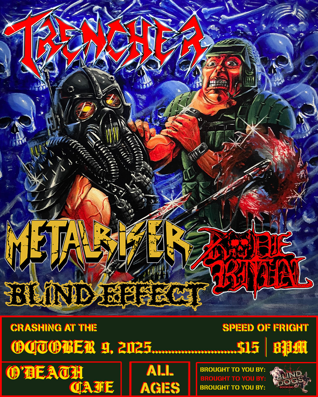 OCT. 9th – Trencher, MetalRiser, Rude Ritual & Blind Effect @ O’Death Cafe, San Antonio, TX